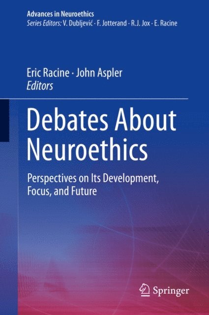 John Aspler, Eric Racine - Debates About Neuroethics, E-bok