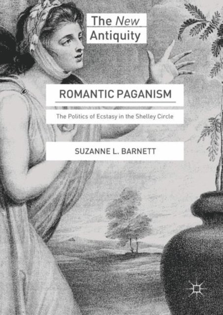 Suzanne L. Barnett - Romantic Paganism, E-bok