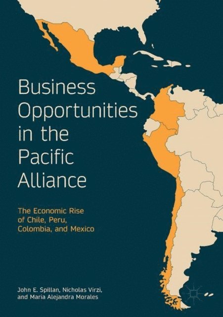 Nicholas Virzi, John E. Spillan - Business Opportunities in the Pacific Alliance, E-bok