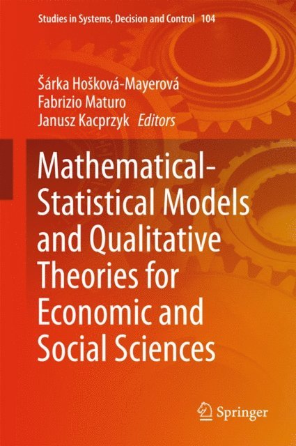 Janusz Kacprzyk, Fabrizio Maturo, Sarka Hoskova-Mayerova - Mathematical-Statistical Models and Qualitative Theories for Economic and Social Sciences, E-bok