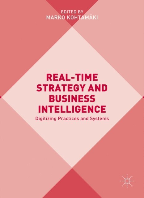 Marko Kohtamaki - Real-time Strategy and Business Intelligence, E-bok