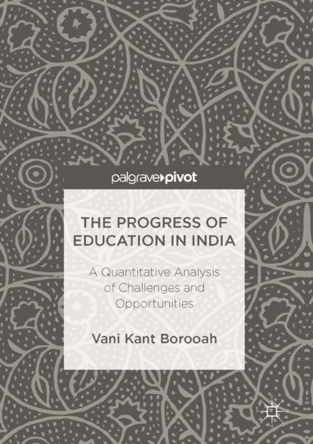 Vani Kant Borooah - Progress of Education in India, E-bok