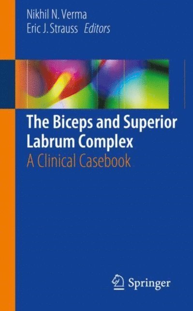 Eric J. Strauss, Nikhil N. Verma - Biceps and Superior Labrum Complex, E-bok