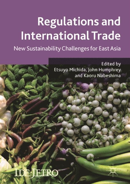 Kaoru Nabeshima, John Humphrey, Etsuyo Michida - Regulations and International Trade, E-bok