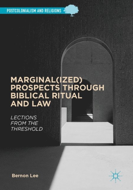 Bernon Lee - Marginal(ized) Prospects through Biblical Ritual and Law, E-bok
