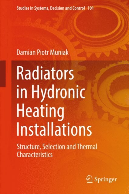 Damian Piotr Muniak - Radiators in Hydronic Heating Installations, E-bok