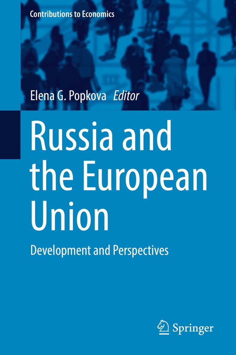 Elena G. Popkova - Russia and the European Union, Inbunden