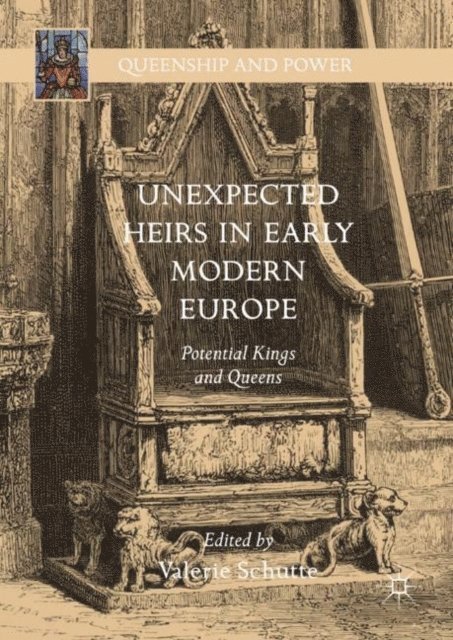 Valerie Schutte - Unexpected Heirs in Early Modern Europe, E-bok