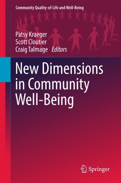 Craig Talmage, Scott Cloutier, Patsy Kraeger - New Dimensions in Community Well-Being, E-bok
