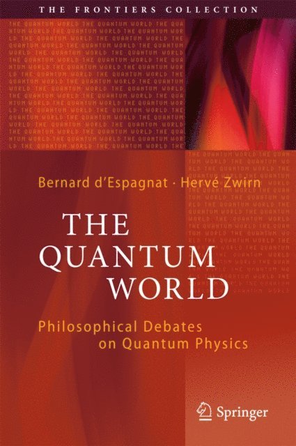 Herve Zwirn, Bernard d'Espagnat - Quantum World, E-bok