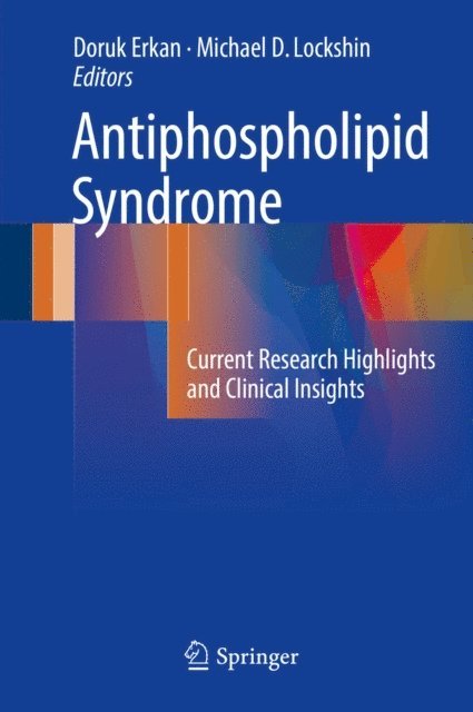 Michael D. Lockshin, Doruk Erkan - Antiphospholipid Syndrome, E-bok