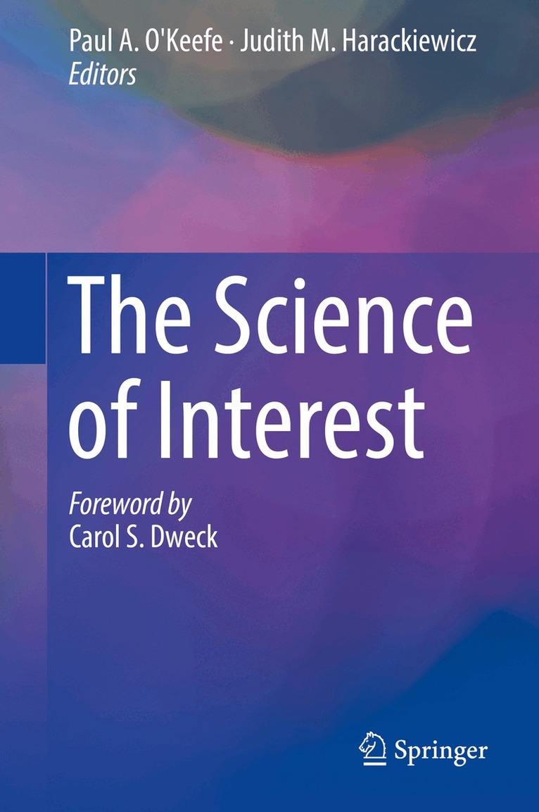 Paul A. O'Keefe, Judith M. Harackiewicz - Science of Interest, Inbunden
