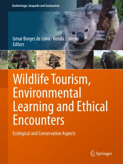 Ronda J. Green, Ismar Borges de Lima - Wildlife Tourism, Environmental Learning and Ethical Encounters, E-bok