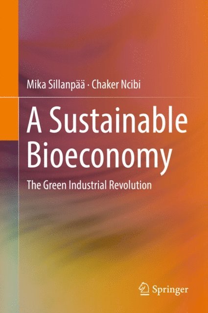 Chaker Ncibi, Mika Sillanpaa - Sustainable Bioeconomy, E-bok