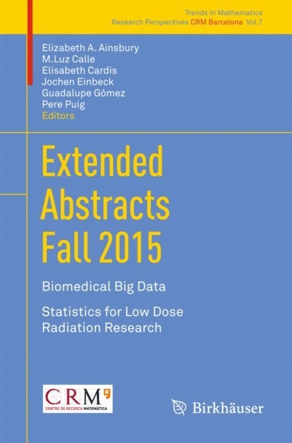 Pere Puig, Guadalupe Gomez, Jochen Einbeck, Elisabeth Cardis, M.Luz Calle, Elizabeth A. Ainsbury - Extended Abstracts Fall 2015, E-bok