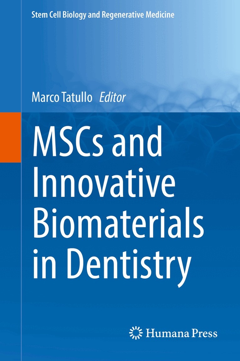 Marco Tatullo - MSCs and Innovative Biomaterials in Dentistry, Inbunden. Tillgänglighet: Lägg i varukorg