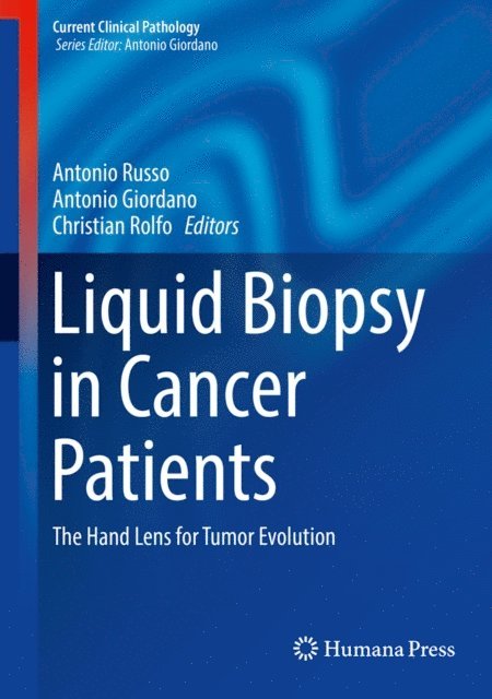 Christian Rolfo, Antonio Giordano, Antonio Russo - Liquid Biopsy in Cancer Patients, E-bok