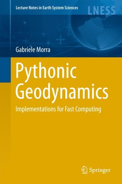 Gabriele Morra - Pythonic Geodynamics, E-bok