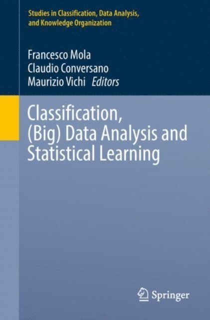 Maurizio Vichi, Claudio Conversano, Francesco Mola - Classification, (Big) Data Analysis and Statistical Learning, E-bok