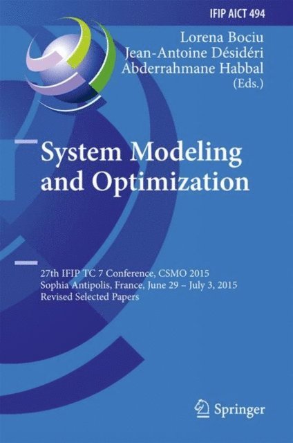Abderrahmane Habbal, Jean-Antoine Desideri, Lorena Bociu - System Modeling and Optimization, E-bok