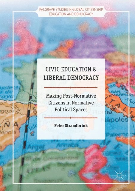 Peter Strandbrink - Civic Education and Liberal Democracy, E-bok