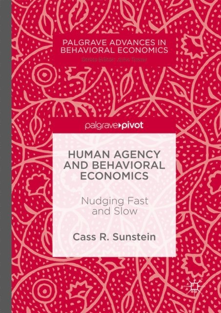 Cass R. Sunstein - Human Agency and Behavioral Economics, E-bok