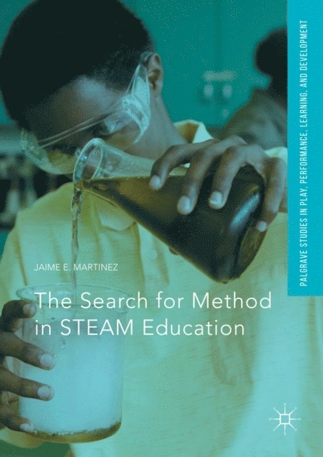 Jaime E. Martinez - Search for Method in STEAM Education, E-bok