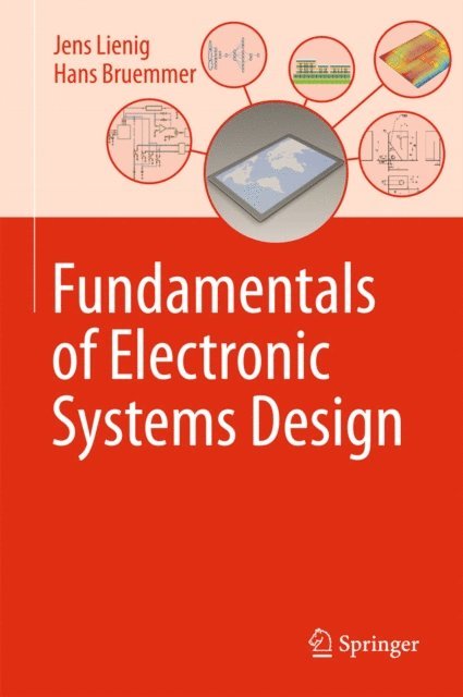 Hans Bruemmer, Jens Lienig - Fundamentals of Electronic Systems Design, E-bok