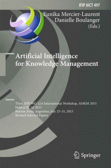 Danielle Boulanger, Eunika Mercier-Laurent - Artificial Intelligence for Knowledge Management, E-bok