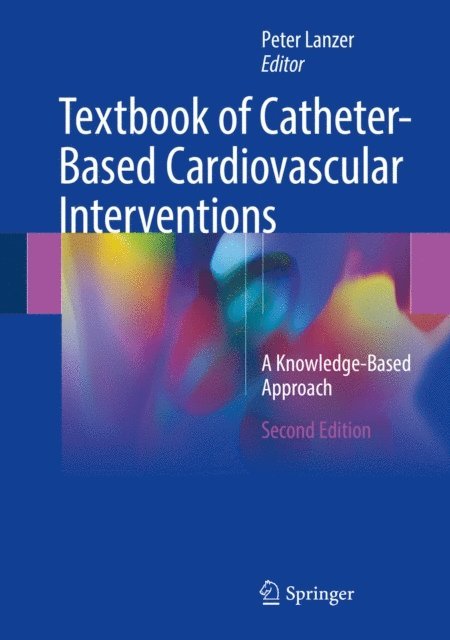Peter Lanzer - Textbook of Catheter-Based Cardiovascular Interventions, E-bok