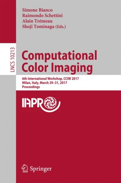 Shoji Tominaga, Alain Tremeau, Raimondo Schettini, Simone Bianco - Computational Color Imaging, E-bok