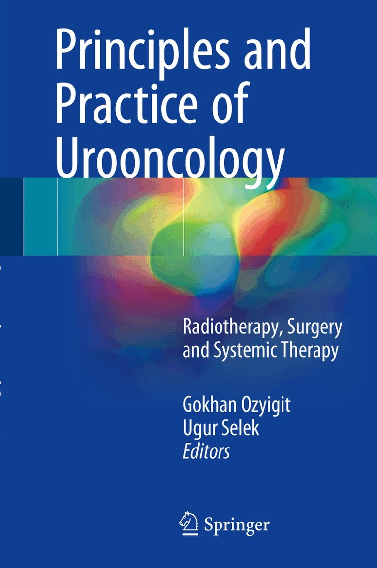 Gokhan Ozyigit, Ugur Selek - Principles and Practice of Urooncology, Inbunden. Tillgänglighet: Lägg i varukorg