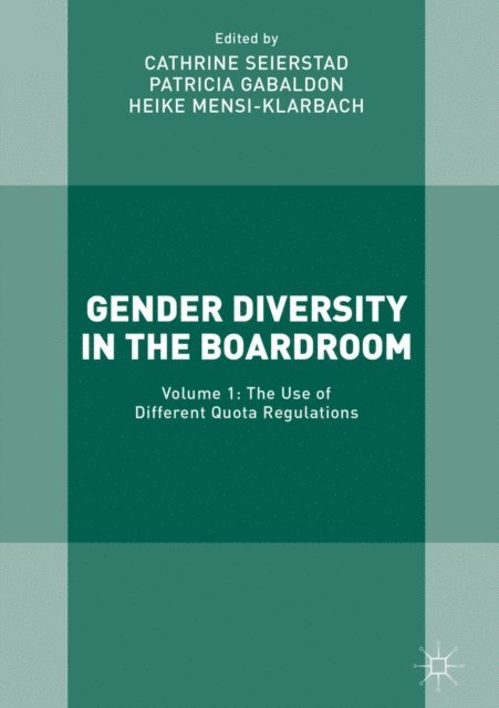 Heike Mensi-Klarbach, Patricia Gabaldon, Cathrine Seierstad - Gender Diversity in the Boardroom, E-bok