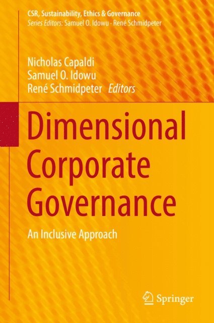Rene Schmidpeter, Samuel O. Idowu, Nicholas Capaldi - Dimensional Corporate Governance, E-bok