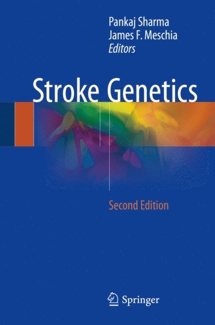 James F. Meschia, Pankaj Sharma - Stroke Genetics, E-bok