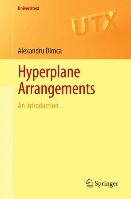 Alexandru Dimca - Hyperplane Arrangements, E-bok