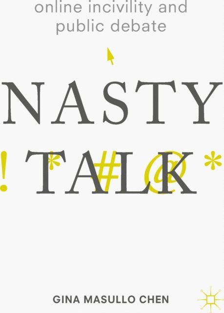 Gina Masullo Chen - Online Incivility and Public Debate, E-bok
