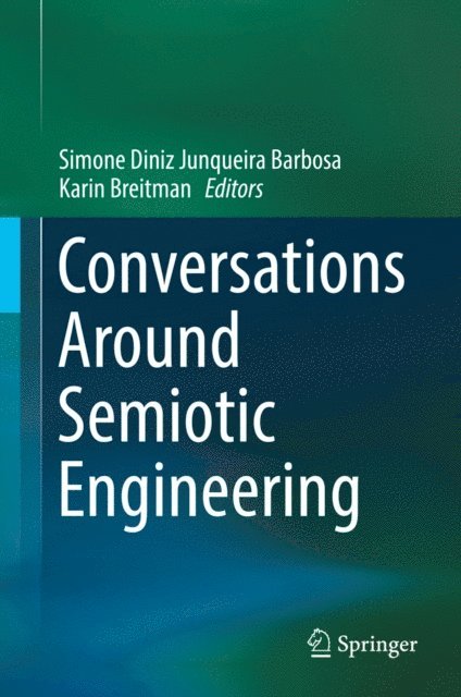 Karin Breitman, Simone Diniz Junqueira Barbosa - Conversations Around Semiotic Engineering, E-bok
