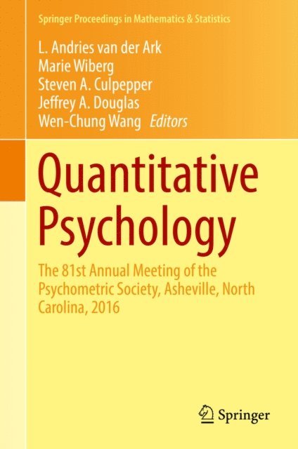 Wen-Chung Wang, Jeffrey A. Douglas, Steven A. Culpepper, Marie Wiberg, L. Andries van der Ark - Quantitative Psychology, E-bok