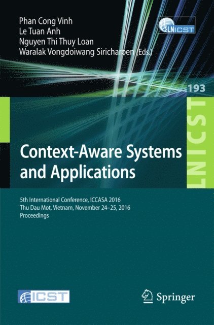 Waralak Vongdoiwang Siricharoen, Nguyen Thi Thuy Loan, Le Tuan Anh, Phan Cong Vinh - Context-Aware Systems and Applications, E-bok