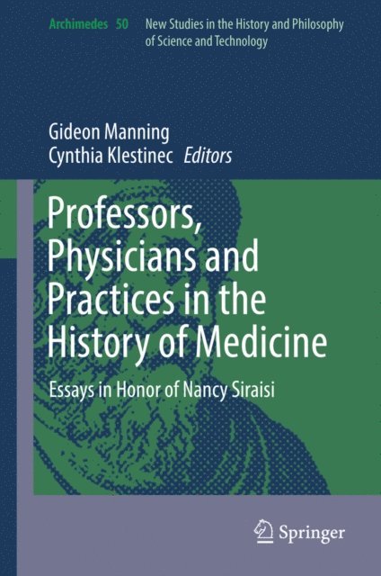 Cynthia Klestinec, Gideon Manning - Professors, Physicians and Practices in the History of Medicine, E-bok