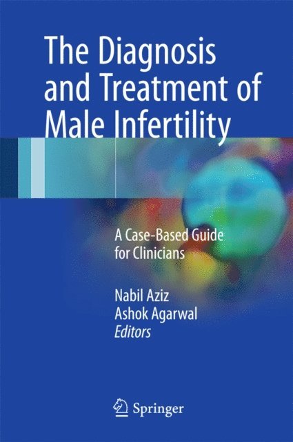 Ashok Agarwal, Nabil Aziz - Diagnosis and Treatment of Male Infertility, E-bok