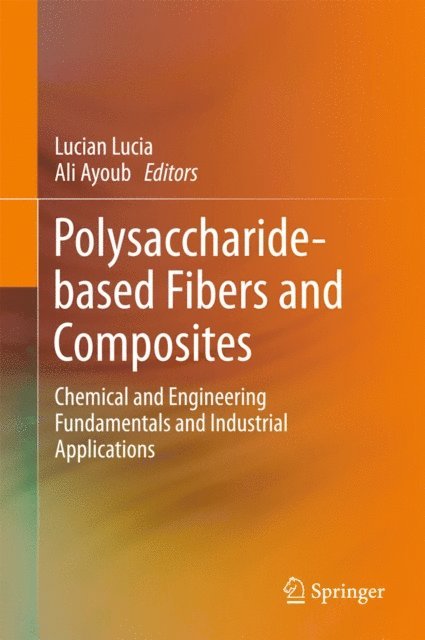 Ali Ayoub, Lucian Lucia - Polysaccharide-based Fibers and Composites, E-bok