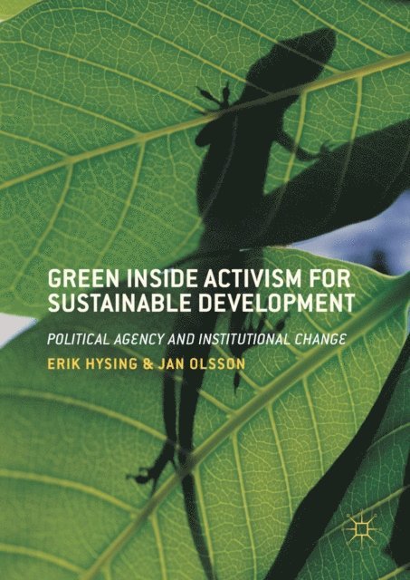 Jan Olsson, Erik Hysing - Green Inside Activism for Sustainable Development, E-bok