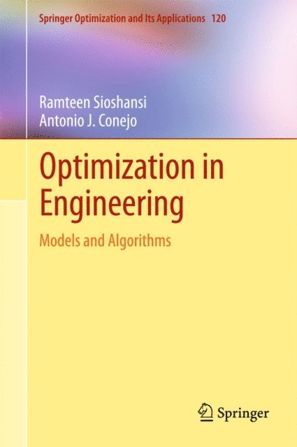 Antonio J. Conejo, Ramteen Sioshansi - Optimization in Engineering, E-bok