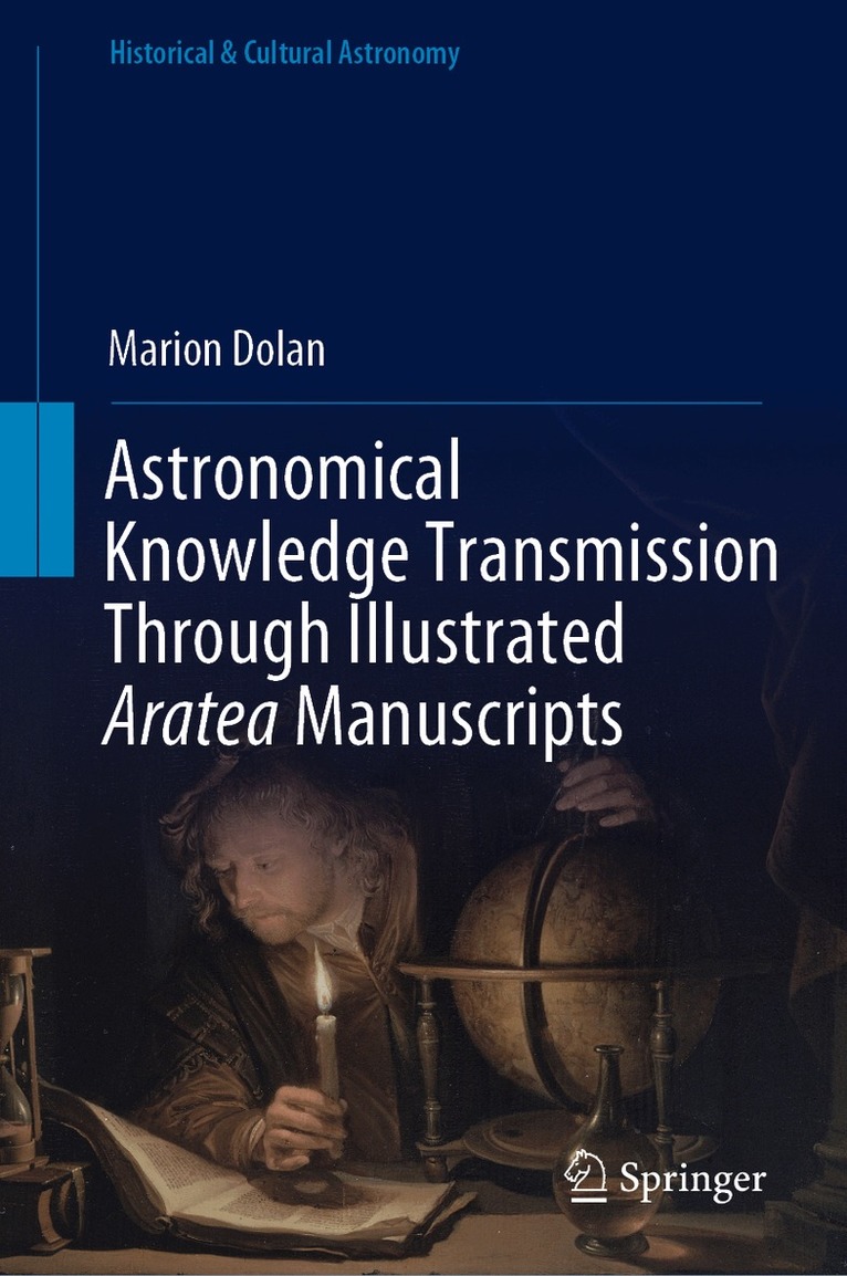 Marion Dolan - Astronomical Knowledge Transmission Through Illustrated Aratea Manuscripts, Inbunden