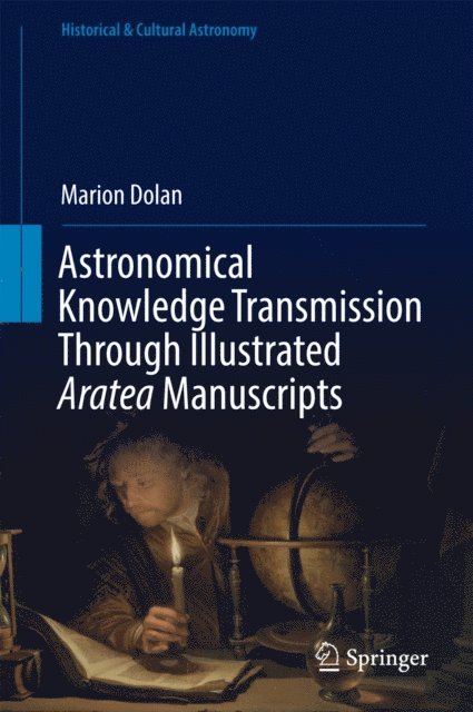 Marion Dolan - Astronomical Knowledge Transmission Through Illustrated Aratea Manuscripts, E-bok