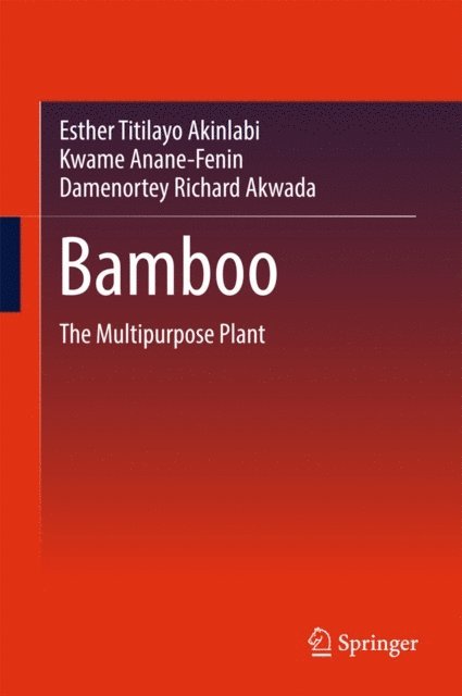 Damenortey Richard Akwada, Kwame Anane-Fenin, Esther Titilayo Akinlabi - Bamboo, E-bok