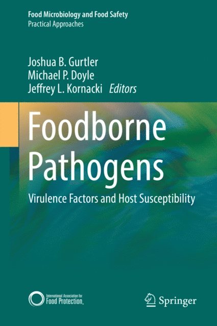 Jeffrey L. Kornacki, Michael P. Doyle, Joshua B. Gurtler - Foodborne Pathogens, E-bok