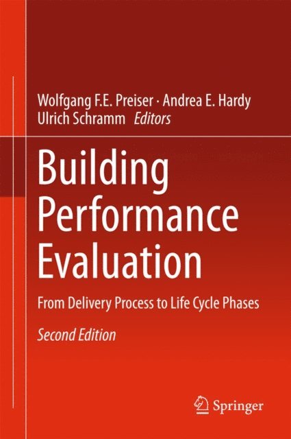Ulrich Schramm, Andrea E. Hardy, Wolfgang F.E. Preiser - Building Performance Evaluation, E-bok